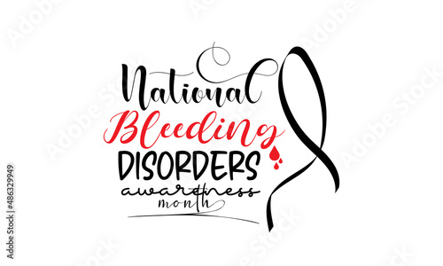 National Bleeding Disorders awareness month. Health awareness concept vector template for banner, card, poster, background.