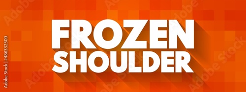 Frozen Shoulder text quote, concept background