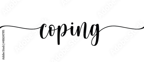 COPING phrase Continuous one line calligraphy minimalistic handwritten with white background