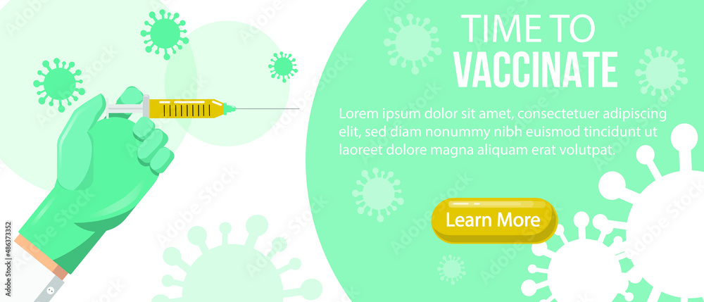 Time to vaccinate. Landing page template. Flat vector illustration for web design. Coronavirus concept design. Doctor's hand with vaccine syringe. covid-19 virus icons. Text and read more button.