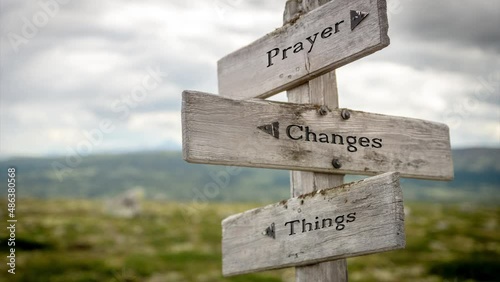 prayer changes things text on signpost photo
