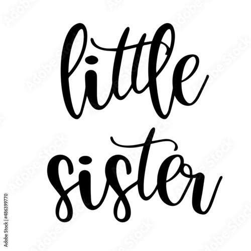 little sister inspirational quotes, motivational positive quotes, silhouette arts lettering design