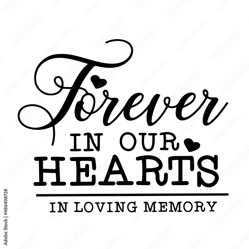 forever in our hearts in loving memory inspirational quotes ...