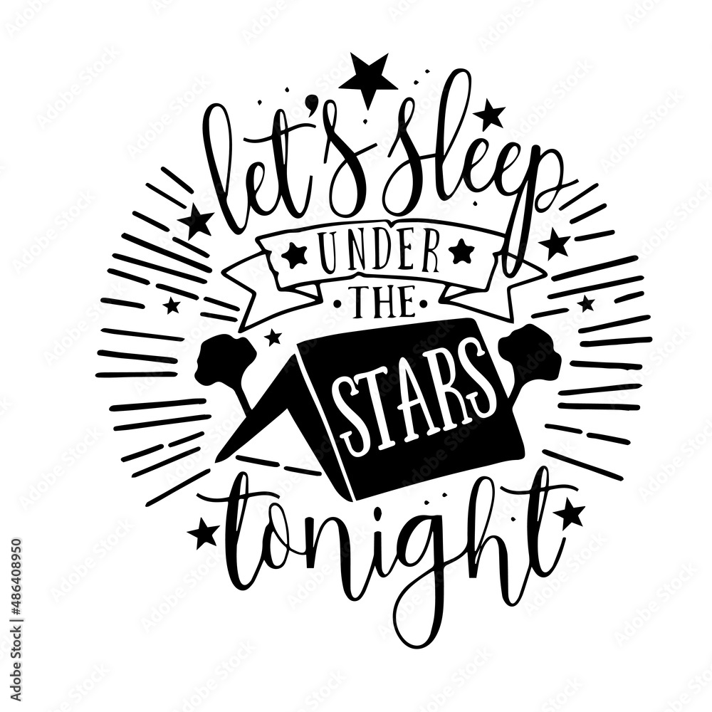 let's sleep under the stars tonight inspirational quotes, motivational