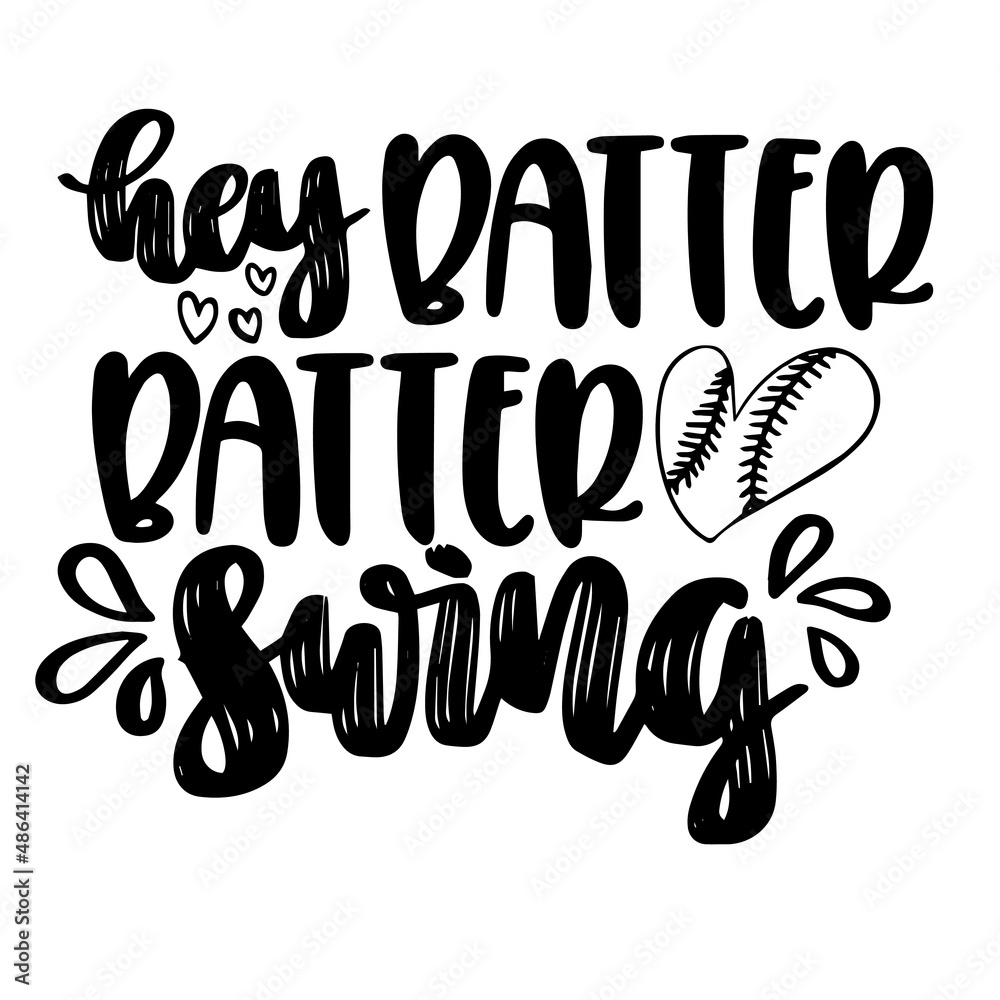 hey batter batter swing inspirational quotes, motivational positive