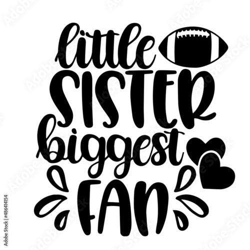 little sister biggest fan inspirational quotes, motivational positive quotes, silhouette arts lettering design