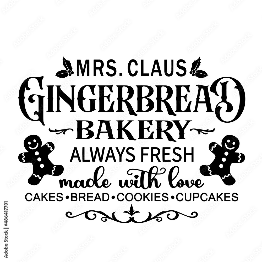 mrs claus gingerbread bakery inspirational quotes, motivational ...