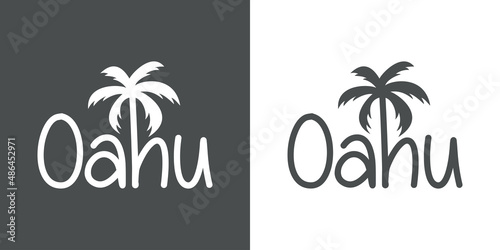 Oahu Beach. Destino de vacaciones. Banner con texto Oahu con letra con forma de silueta de palmera en fondo gris y fondo blanco