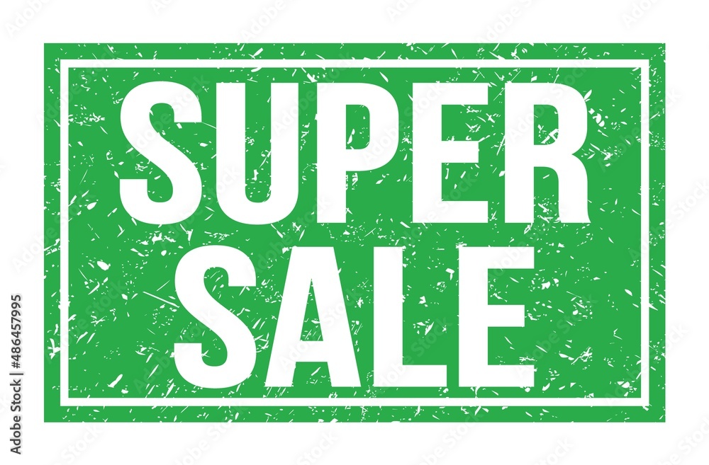 Fototapeta premium SUPER SALE, words on green rectangle stamp sign