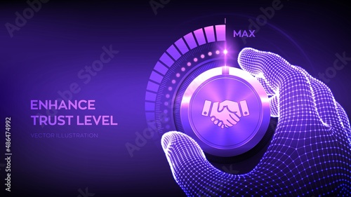 Trust levels knob button. Increasing confidence Level. Wireframe hand turning a trust test knob to the maximum position. High confidence level concept. Vector illustration.