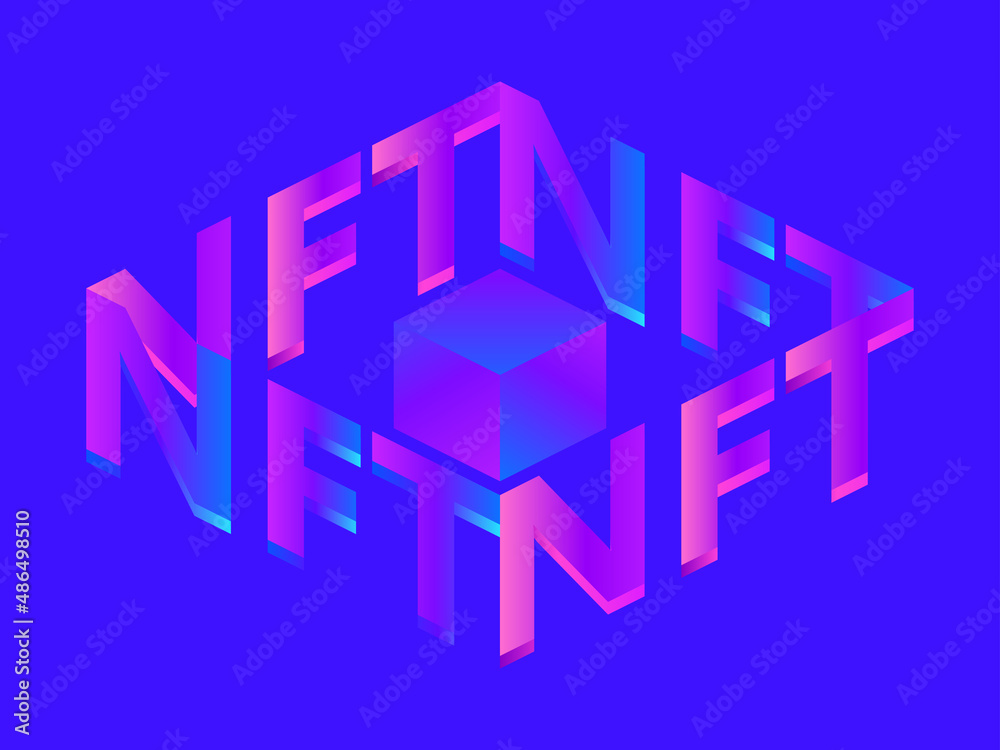 NFT token 3d isometric text. NFT non-fungible token. Digital art in blockchain technology. Design for banners and promotional items. Vector illustration NFT token 3d isometric text. NFT non-fungible token. Digital art in blockchain technology. Design for banners and promotional items. Vector illustration