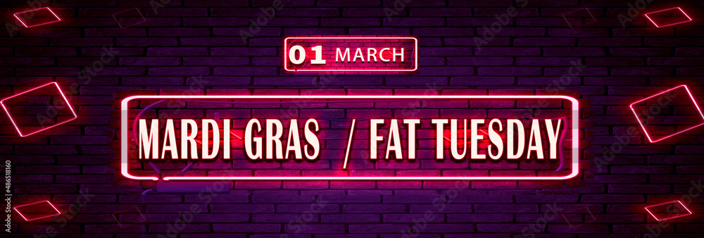 01 March, Mardi Gras Fat Tuesday, Neon Text Effect on bricks Background