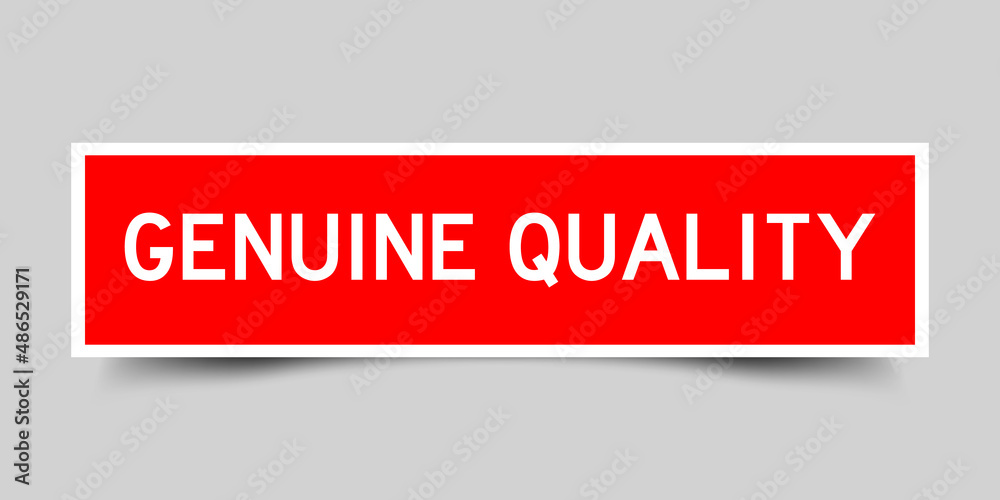 Sticker label with word genuine quality in red color on gray background Sticker label with word genuine quality in red color on gray background