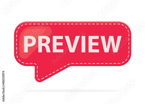 preview written in speech bubble- vector illustration