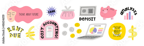 Cute set of stickers on serious theme of self budget and economy. Income, savings, deposit, analysis, finances, rent due, cost accounting. Hand drawn text and illustrations. Think about future concept