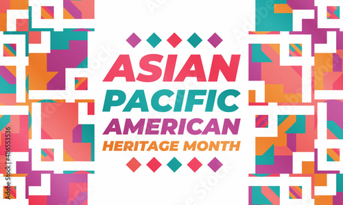 May is Asian Pacific American Heritage Month  APAHM   celebrating the achievements and contributions of Asian Americans and Pacific Islanders in the United States. Poster  banner concept. 