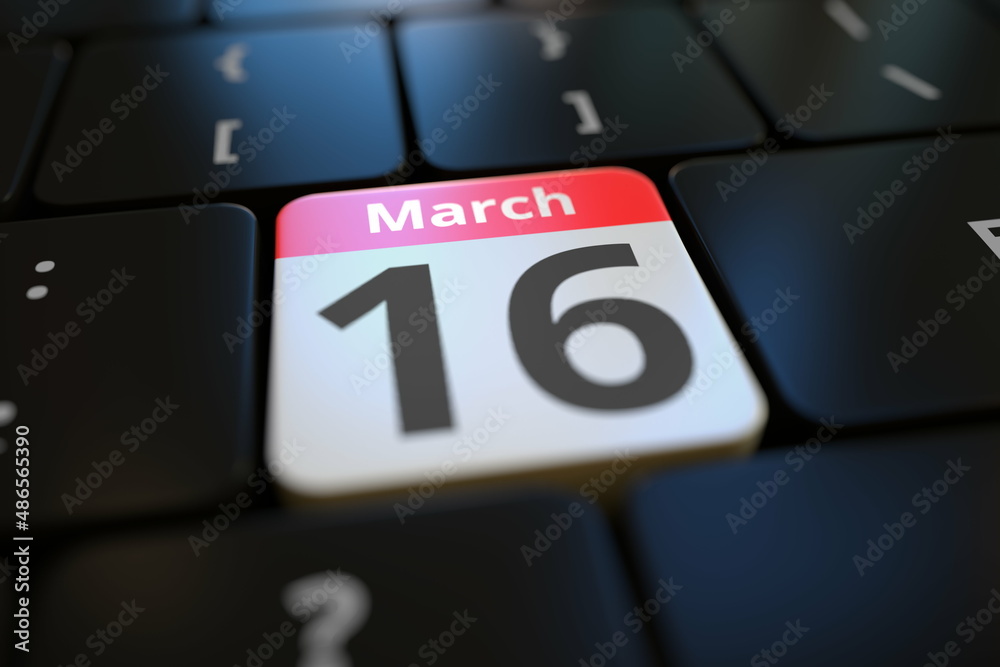 March 16 date on a keyboard key, 3d rendering March 16 date on a keyboard key, 3d rendering