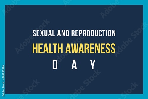 Sexual and Reproduction Health Awareness Day typography text vector design 