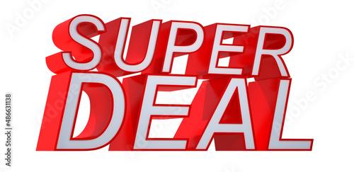 3D super DEAL word on white isolated background