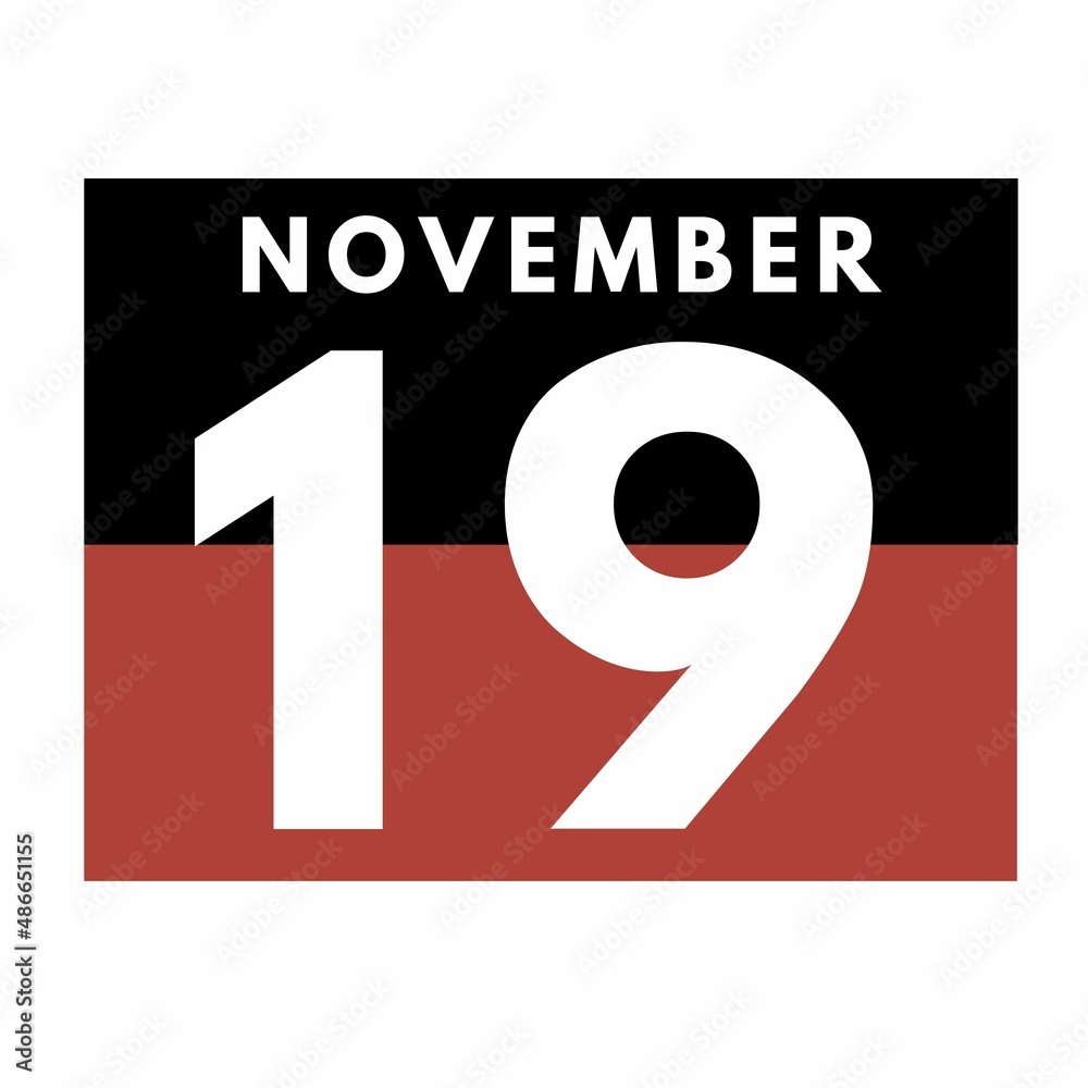 November 19 . Flat daily calendar icon .date ,day, month .calendar for the month of November November 19 . Flat daily calendar icon .date ,day, month .calendar for the month of November