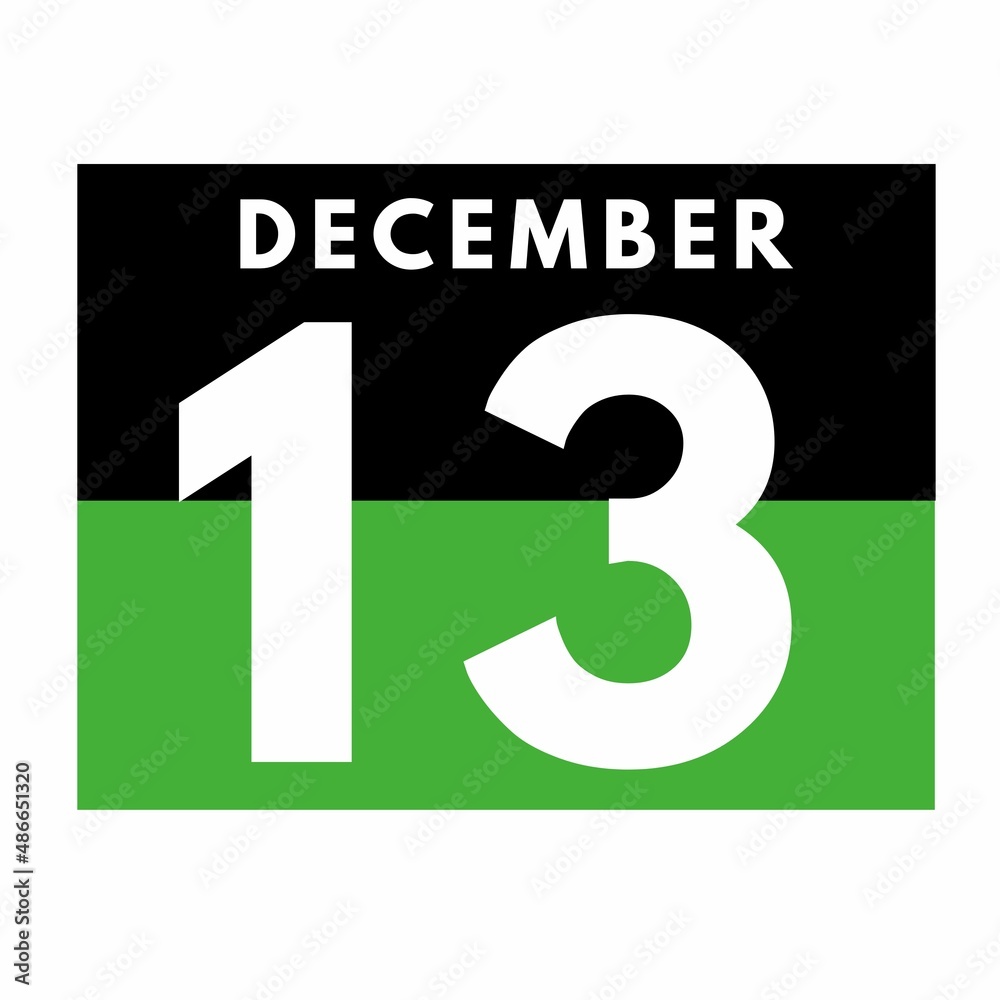December 13 . Flat daily calendar icon .date ,day, month .calendar for the month of December December 13 . Flat daily calendar icon .date ,day, month .calendar for the month of December