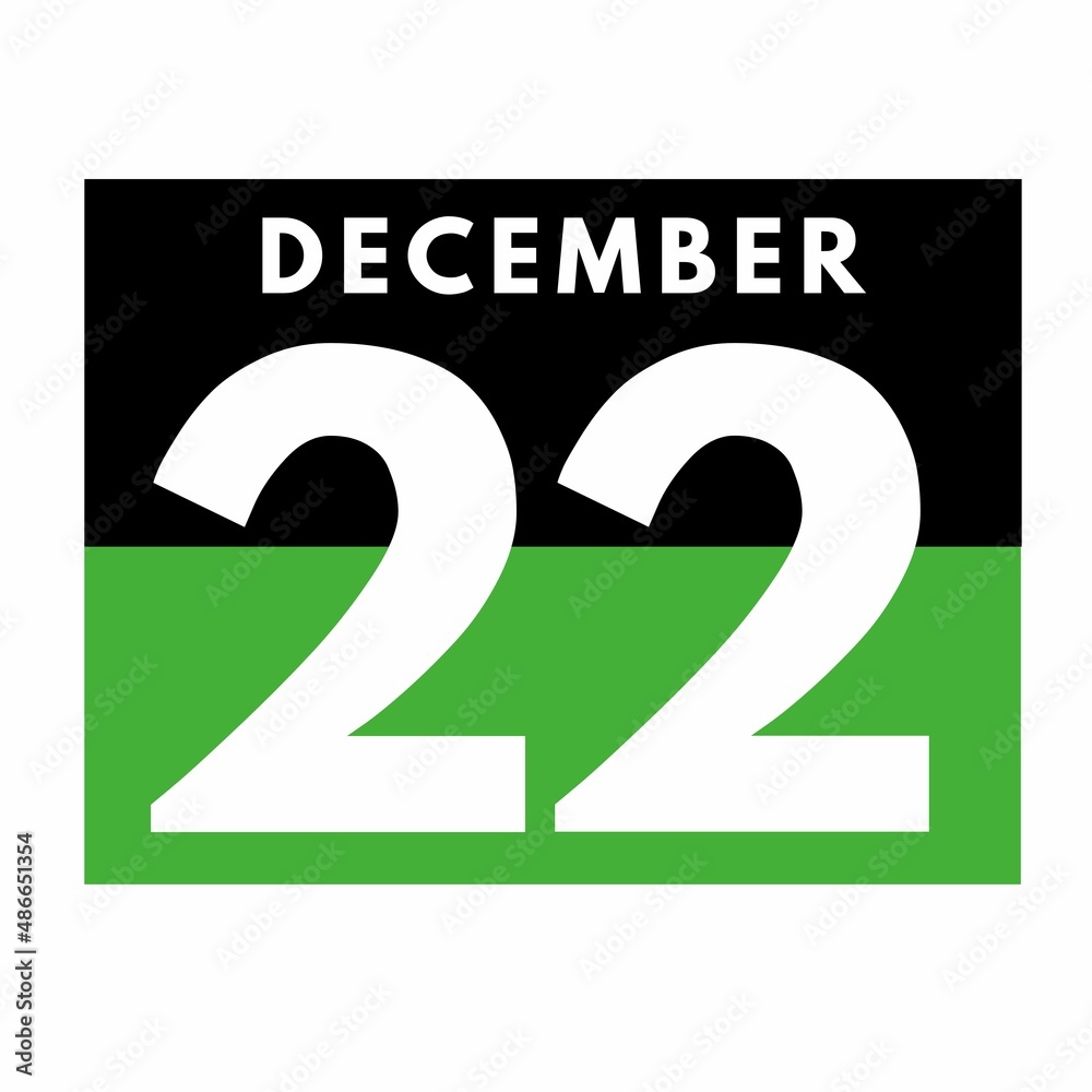 December 22 . Flat daily calendar icon .date ,day, month .calendar for the month of December December 22 . Flat daily calendar icon .date ,day, month .calendar for the month of December