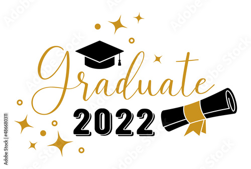 2022 Graduate . Trendy calligraphy inscription with black hat