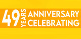 49 years anniversary celebrating,birthday invitation on yellow background with white numbers
