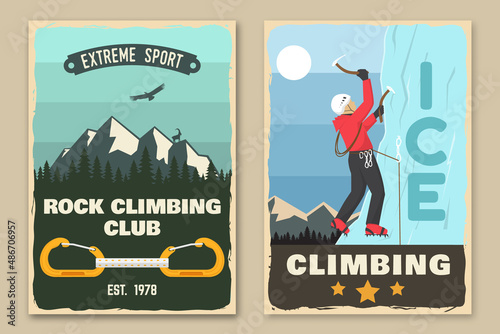 Set of climbing retro posters. Vector illustration. Concept for shirt or logo, print, stamp or tee. Vintage design with climber on the ice mountains. Outdoors adventure.