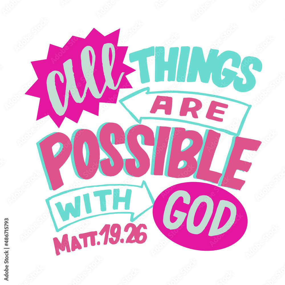 Hand lettering wth Bible verse With God all things are possible. Biblical background. Christian poster. Testament. Scripture print. Card. Modern calligraphy. Motivational quote.