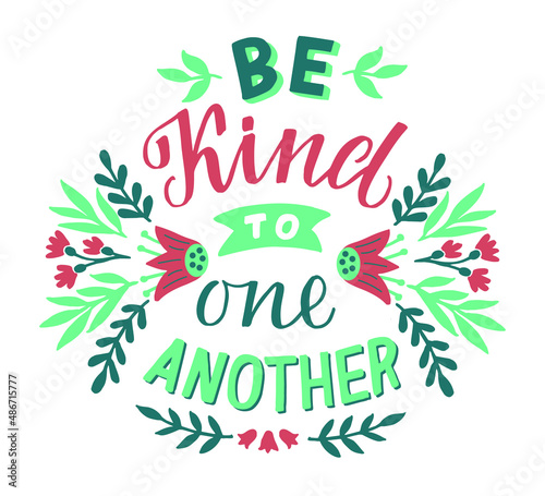 Hand lettering Be kind to one another. Modern background. Poster. T-shirt print. Motivational quote. Modern calligraphy. Christian poster