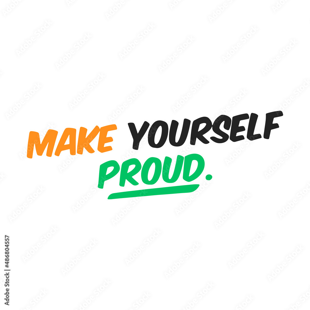 vector themed typography make yourself proud vector themed typography make yourself proud