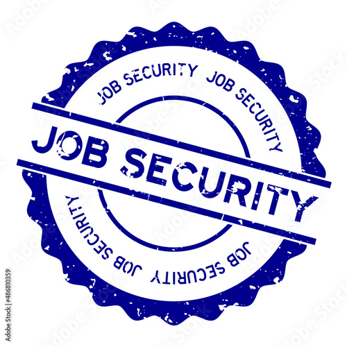 Grunge blue job security word round rubber seal stamp on white background
