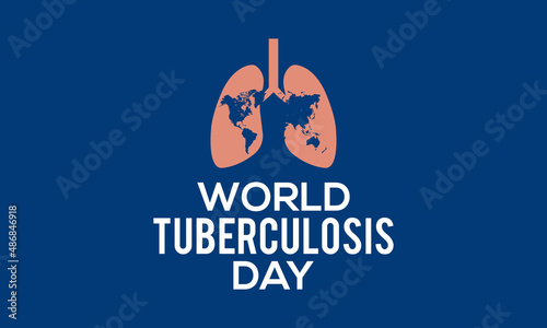 World Tuberculosis Day. Health awareness vector template for banner, card, poster, background.