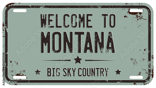 Welcome To Montana Message On Damaged License Plate