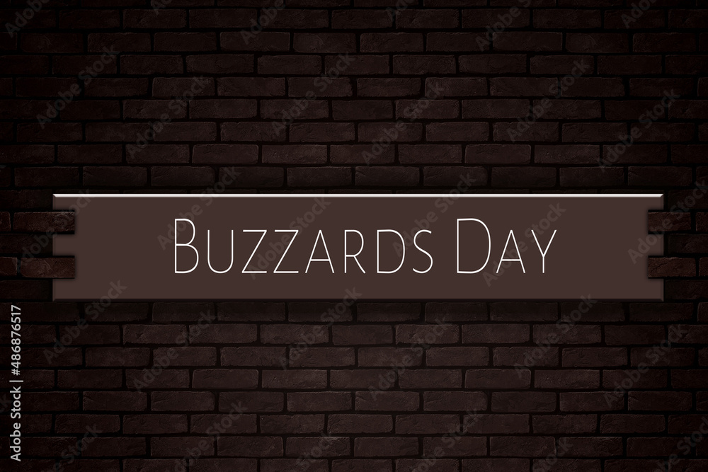 March month, day of March. Buzzards Day, on Bricks Background March month, day of March. Buzzards Day, on Bricks Background