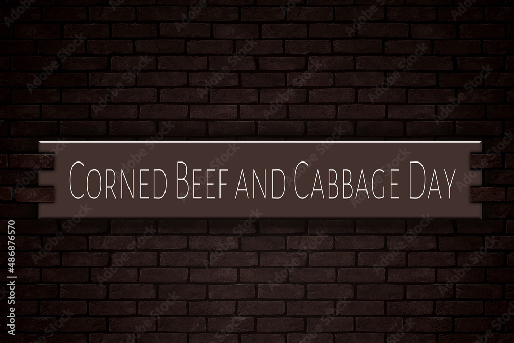 March month, day of March. Corned Beef and Cabbage Day, on Bricks Background March month, day of March. Corned Beef and Cabbage Day, on Bricks Background