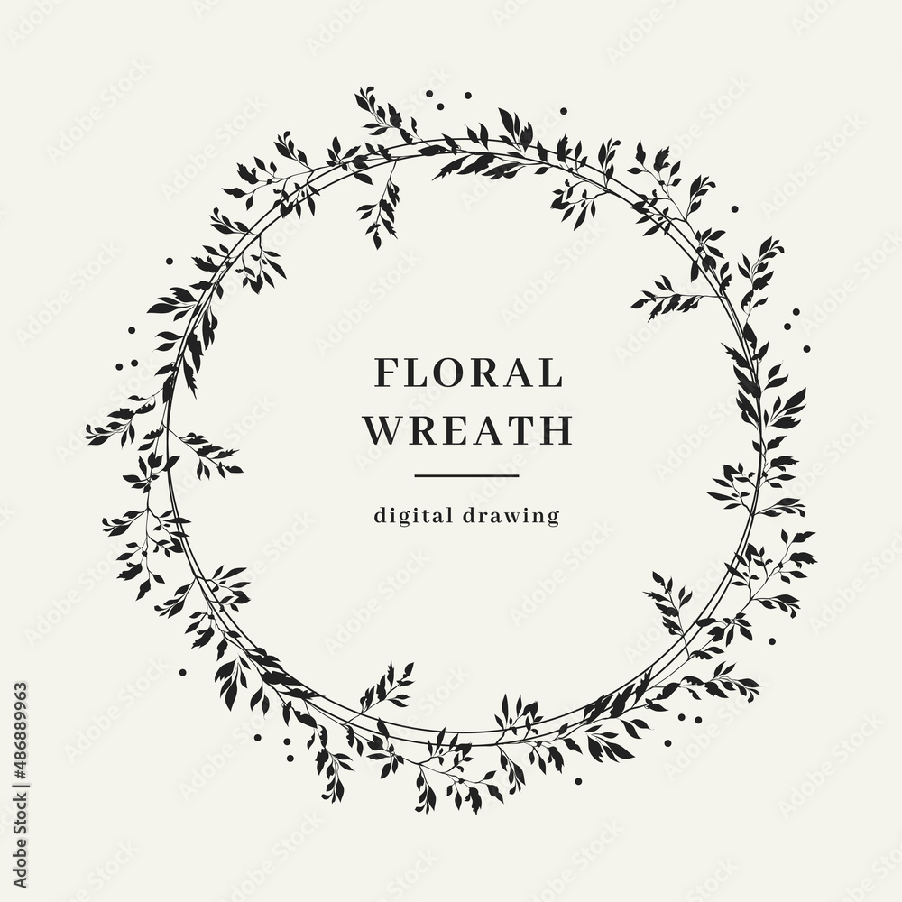 Floral wreath, Circle monogram, Hand-drawn floral branch. Elegant floral frame Vector illustration