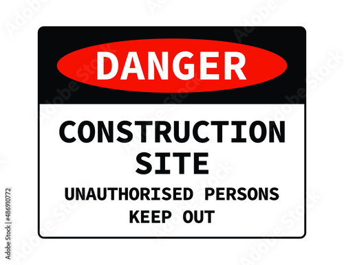 Construction site unauthorized persons keep out danger sign board vector illustration