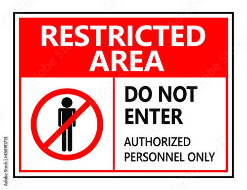 Do not enter restricted area sign board vector illustration