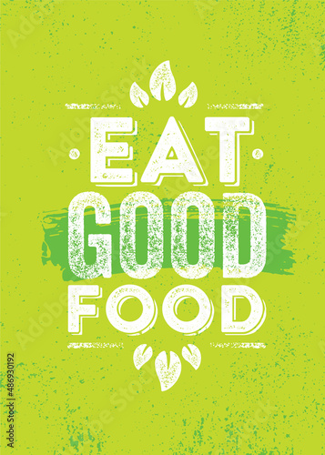 Inspiring Healthy Eating Typography Creative Motivation Quote Template. Diet Nutrition Textured Vector Banner