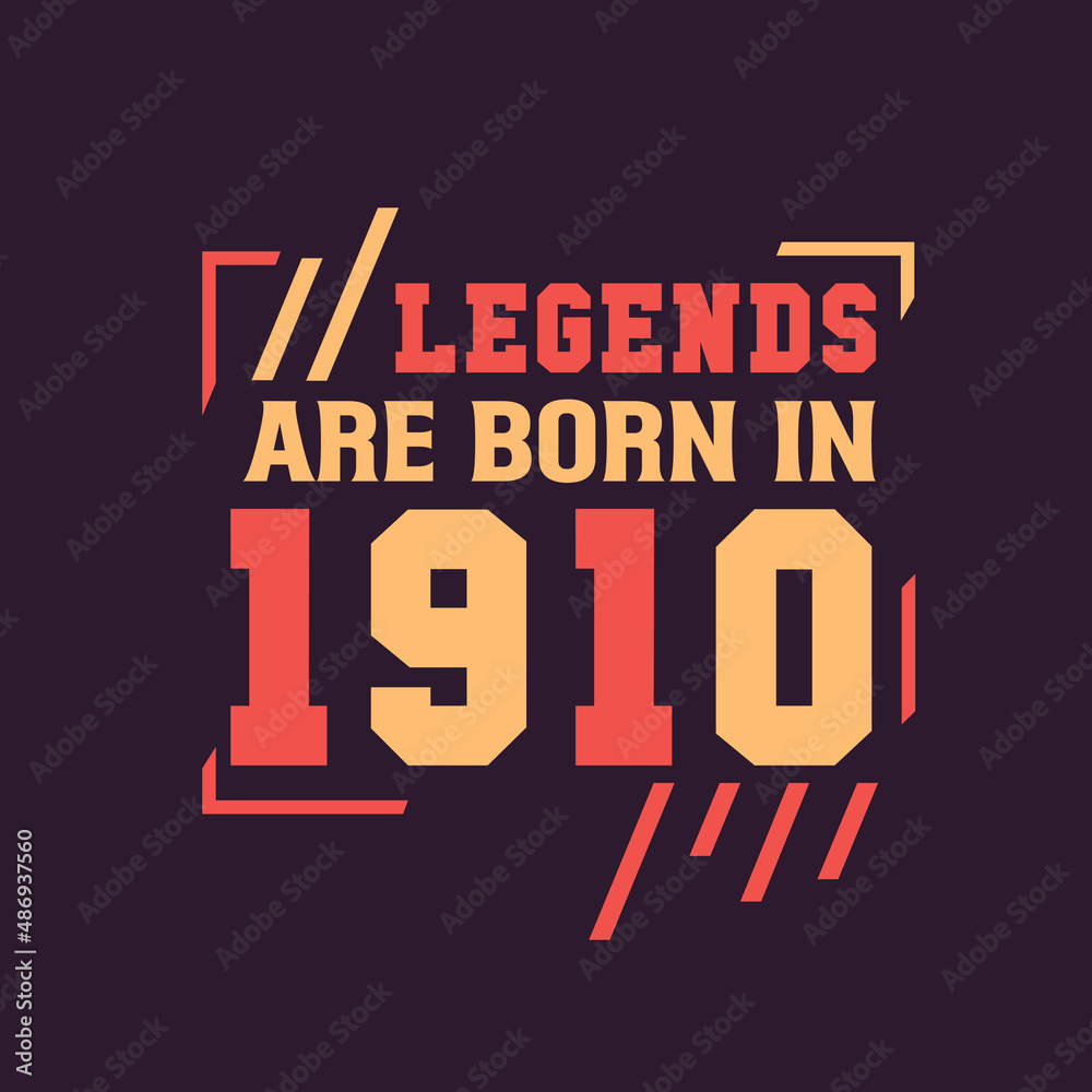 Legends are born in 1910. Birthday of Legend 1910