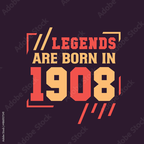 Legends are born in 1908. Birthday of Legend 1908
