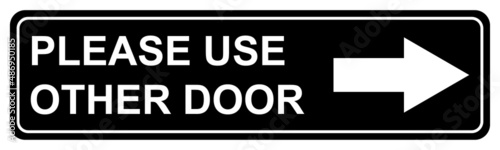 Please use other door graphic icon, information label, notice text direction vector illustration