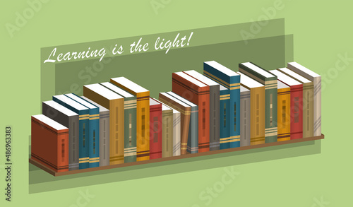 Shelf with books. In the background it is written that learning is light! Isometric picture. Vector illustration