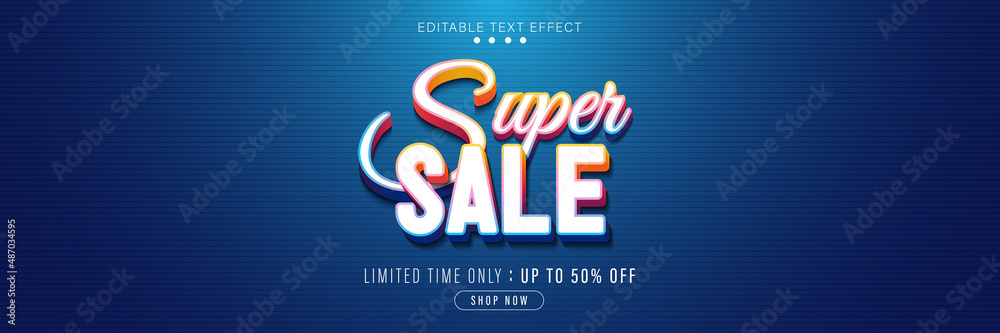 Super sale text effect design. Super sale text style editable font effect. Modern blue horizontal template graphic. 3d editable text effect. Bright colorful text concept. Vector illustration