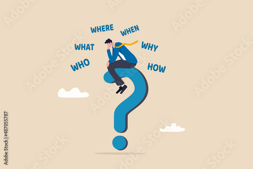 Fotografia, Obraz 5w1h asking questions for solution to solve problem, thinking process or business analysis to get new idea concept, calm businessman on large question mark thinking of who what where when why and how