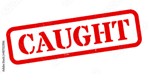 ‘Caught’ Red Rubber Stamp