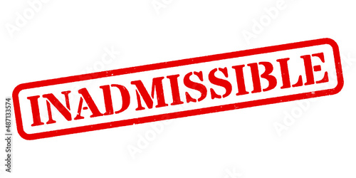 ‘Inadmissible’ Red Rubber Stamp