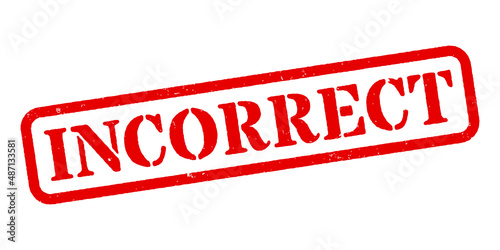 ‘Incorrect’ Red Rubber Stamp